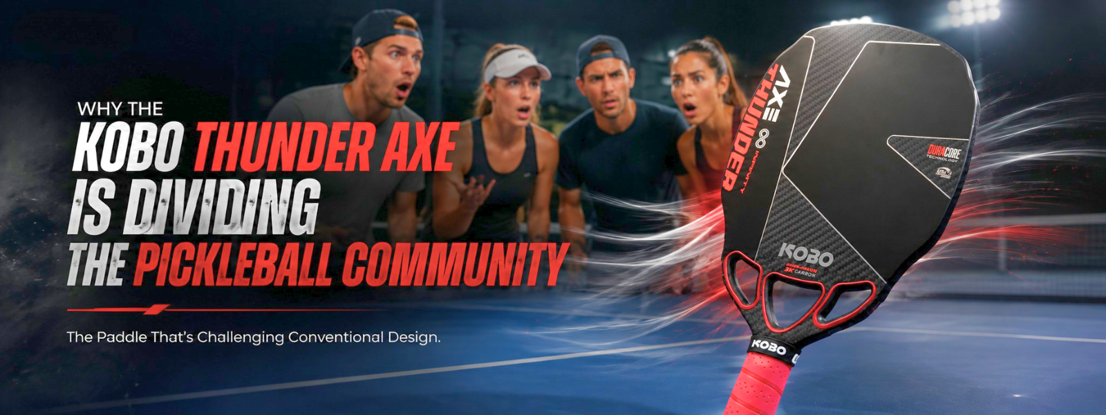 Why the KOBO Thunder AXE Is Dividing the Pickleball Community